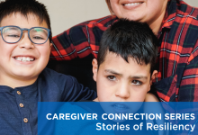 Caregiver Connection Series: Stories of Resiliency