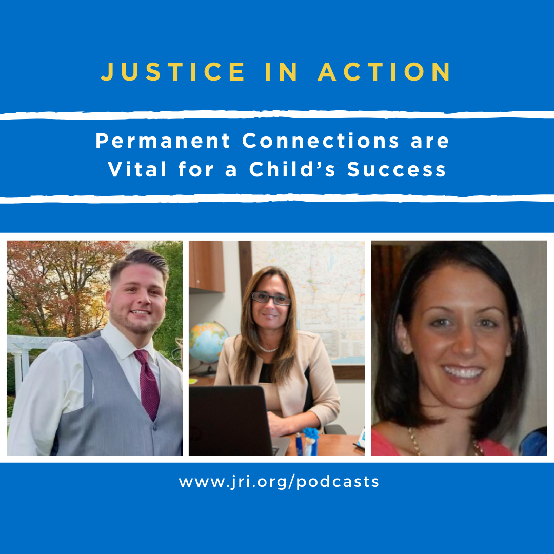 Justice in Action Podcast Permanency episode with photos of Jason Galli, Meredith Rapoza, and Rachel Arruda