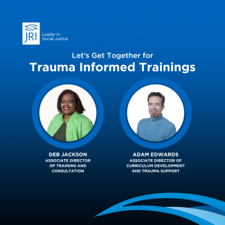 Let's Get Together for Trauma Informed Trainings with Deb Jackson and Adam Edwards