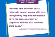 What's changed in terms of mental health care.  Quote from Christina Patts