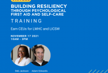 Pictures of Tara and Adam with text: Building Resiliency Through Psychological First Aid and Self-Care, Earn CEUs for LMHC and LICSW, November 17, 2021 from 10am to 3pm