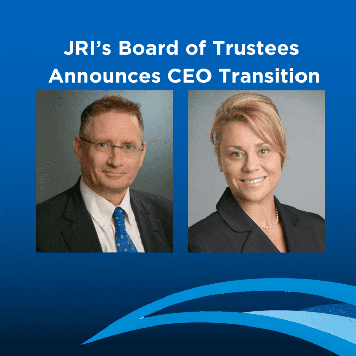 JRI announcement graphic with two professional headshots and text reading “JRI’s Board of Trustees Announces CEO Transition.